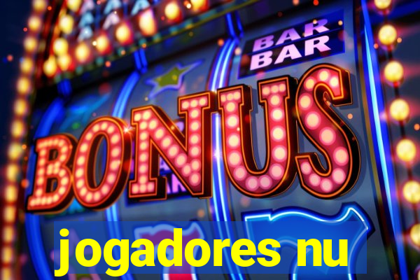 jogadores nu